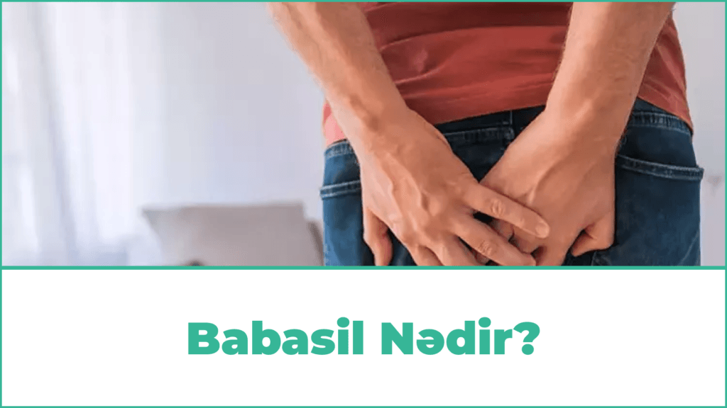 Babasil Nədir?